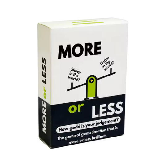 More or Less